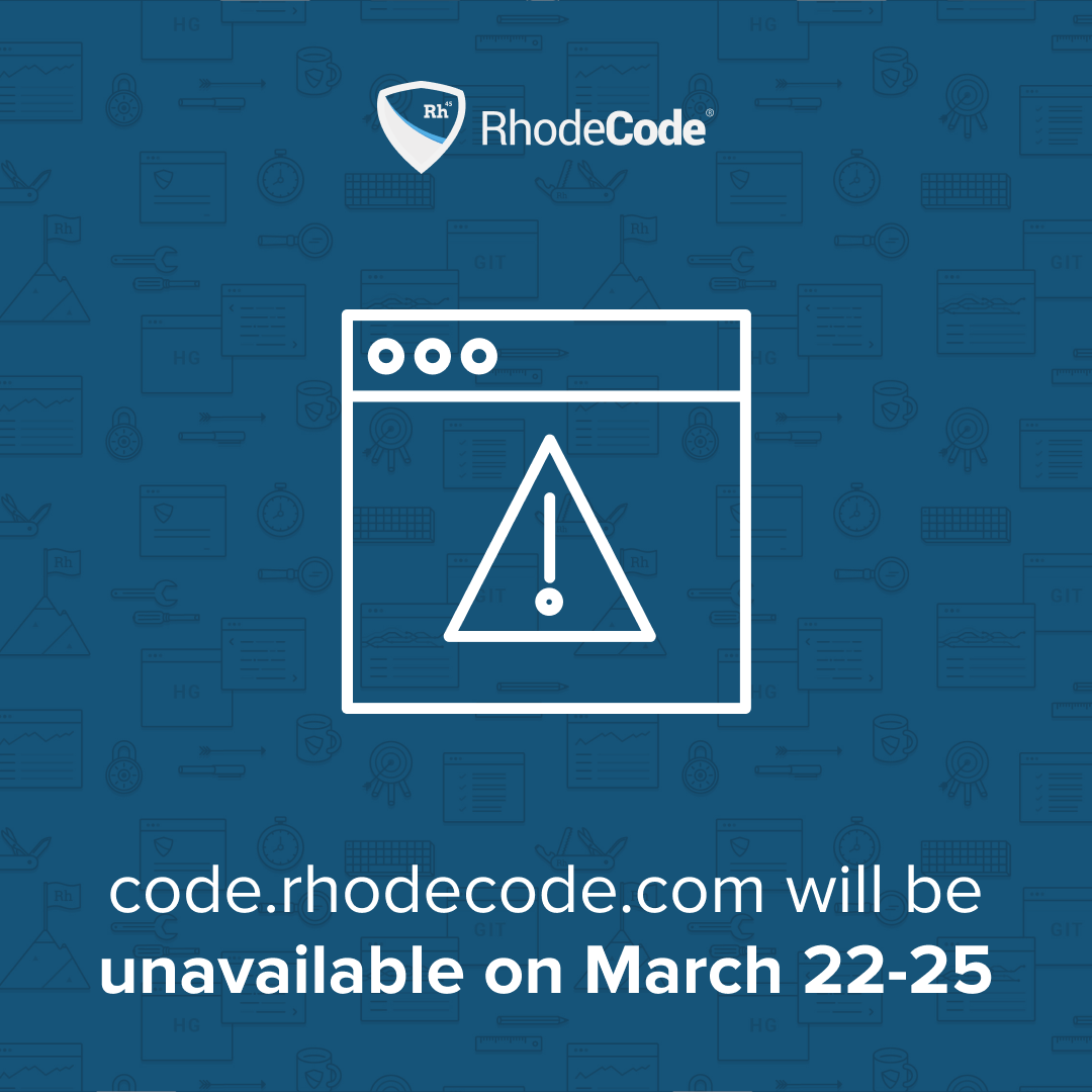 RhodeCode Free Hosting site will be unavailable throughout March 22-25
